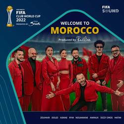 Portada de Welcome to Morocco (feat. Asma Lmnawar, Rym, Aminux, Nouaman Belaiachi, Zouhair Bahaoui, Dizzy Dross, FIFA Sound) (Official Song of the FIFA Club World Cup 2022)