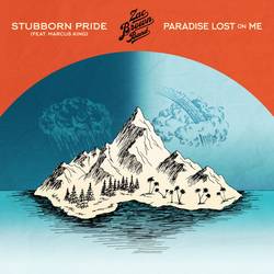 Portada de Stubborn Pride (feat. Marcus King) / Paradise Lost On Me