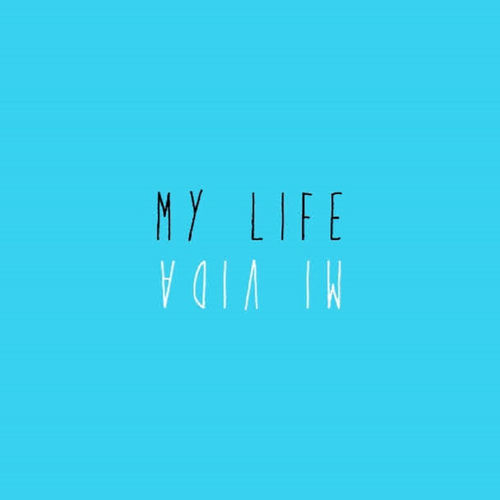 Portada de My Life (Mi Vida) [feat. Charly Sixx]