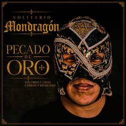 Portada de Pecado de Oro, Vol. 2. Loco, Cabrón y Mexicano