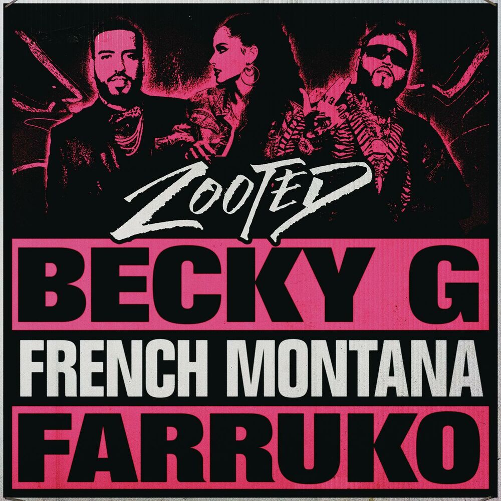 Portada de Zooted (feat. French Montana & Farruko)
