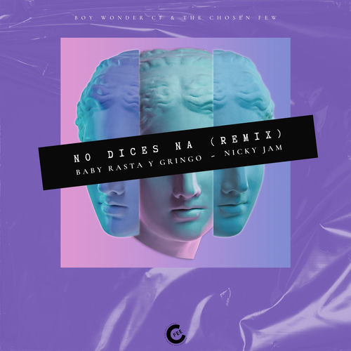 Portada de No Dices Na (Remix) [feat. The Chosen Few]