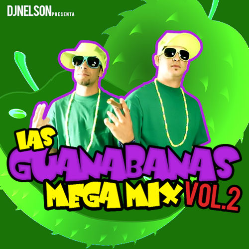 Portada de Las Guanabanas Mega Mix, Vol.2