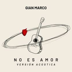 Portada de No Es Amor (Versión Acústica)
