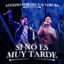 Portada de Si No Es Muy Tarde - Versión Cuarteto (En Vivo)