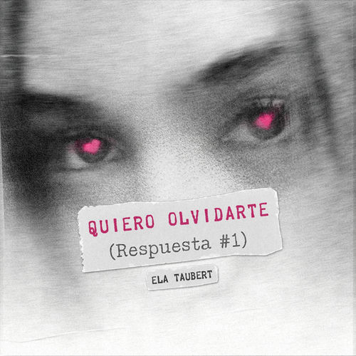 Portada de QUIERO OLVIDARTE (Respuesta #1)