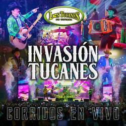 Portada de INVASION TUCANES “Corridos En Vivo”