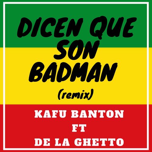 Portada de Dicen Que Son Badman (Remix)