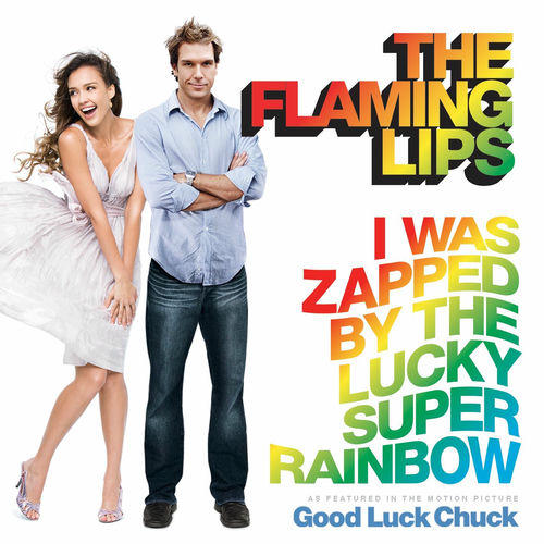 Portada de I Was Zapped by the Lucky Super Rainbow (Single Version)