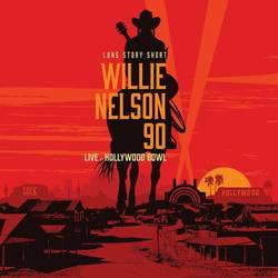 Portada de Long Story Short: Willie Nelson 90 (Live At The Hollywood Bowl)