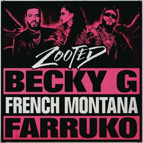 Portada de Zooted (feat. French Montana & Farruko)