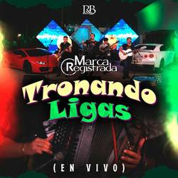 Portada de Tronando Ligas (En Vivo)
