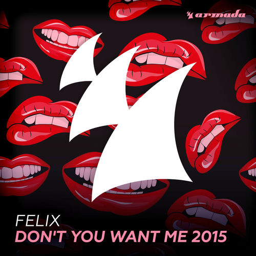 Portada de Don't You Want Me 2015 (Dimitri Vegas & Like Mike Remix)
