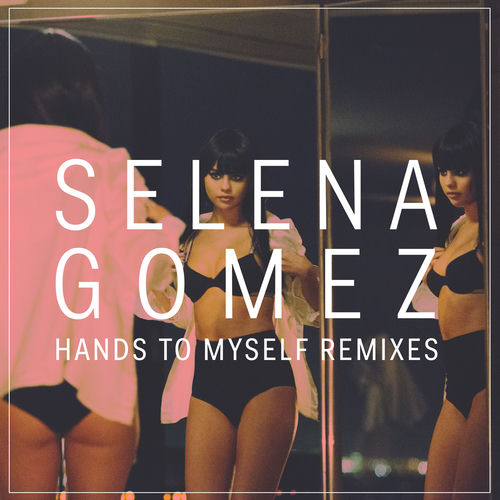 Portada de Hands To Myself (Remixes)