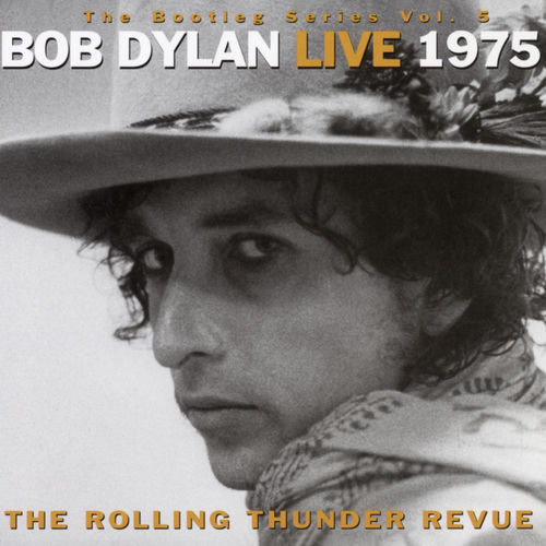 Portada de The Bootleg Series, Vol. 5 - Bob Dylan Live 1975: The Rolling Thunder Revue