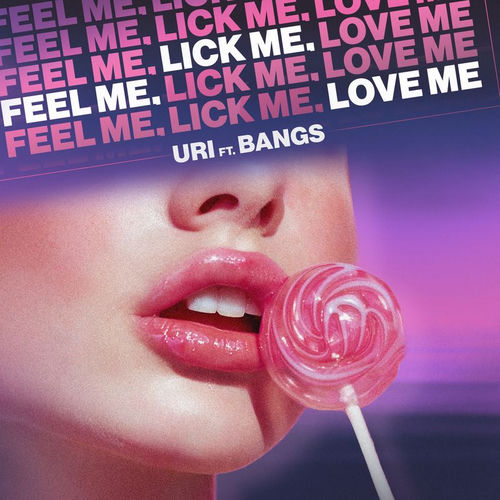 Portada de Feel Me, Lick Me, Love Me