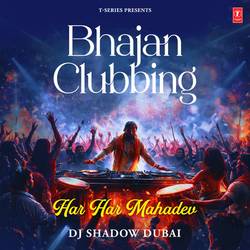 Portada de Bhajan Clubbing - Har Har Mahadev