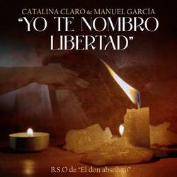 Portada de Yo te nombro libertad (Banda Sonora Original de "El don absoluto")