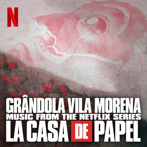 Portada de Grândola Vila Morena (Original Soundtrack of The Netflix Series "La Casa de Papel")