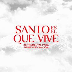 Portada de Santo Es El Que Vive - Instrumental