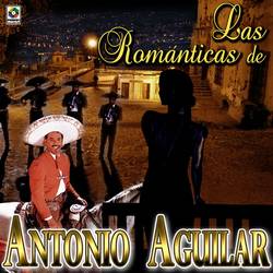 Portada de Las Románticas De Antonio Aguilar