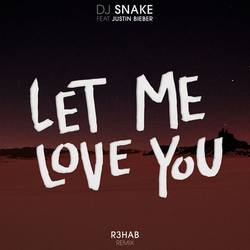 Portada de Let Me Love You (R3hab Remix)