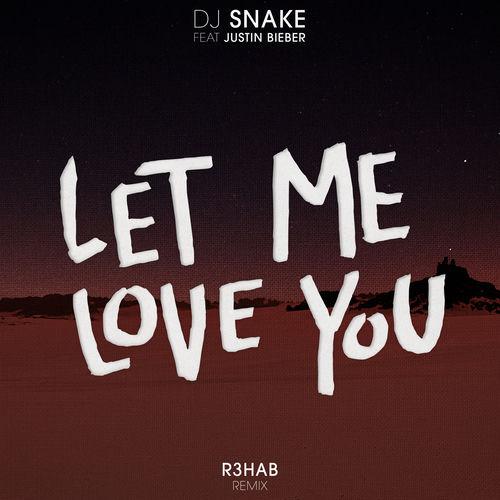 Portada de Let Me Love You (R3hab Remix)