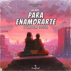 Portada de Para Enamorarte (Version 2025)