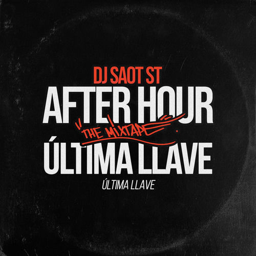 Portada de ÚLTIMA LLAVE #35 AFTER HOUR THE MIXTAPE