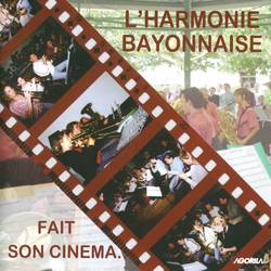 Portada de L'harmonie Bayonnaise Fait Son Cinéma