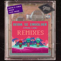 Portada de Deixa Se Envolver (Spring Love) [Remixes Pt. 1]