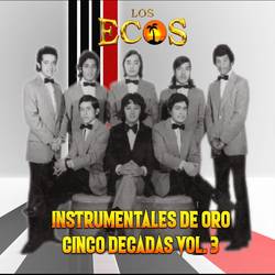 Portada de Cinco Décadas Instrumentales de Oro, Vol. 3