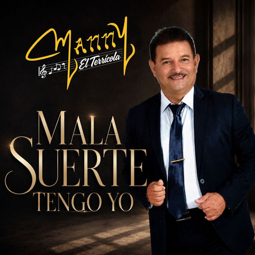 Portada de Mala Suerte Tengo Yo
