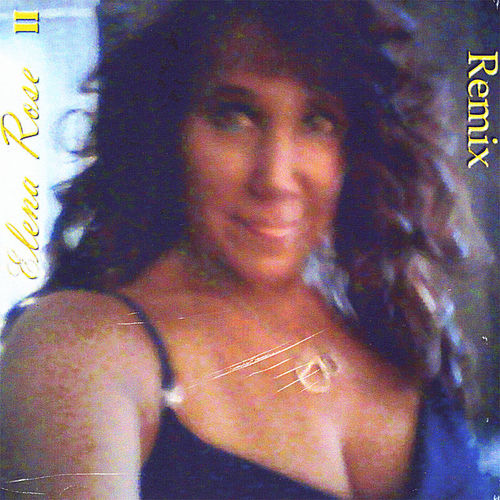 Portada de Elena Rose II Remix