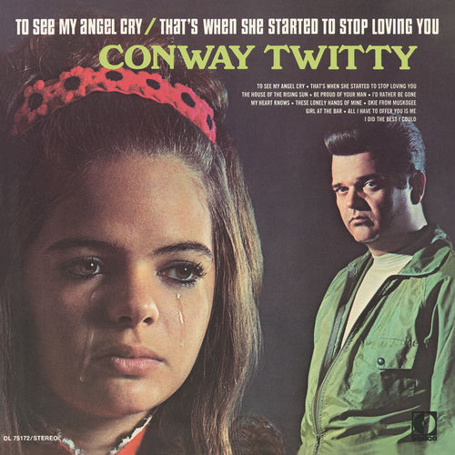 Portada de To See My Angel Cry / That's When She Started To Stop Loving You