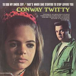 Portada de To See My Angel Cry / That's When She Started To Stop Loving You