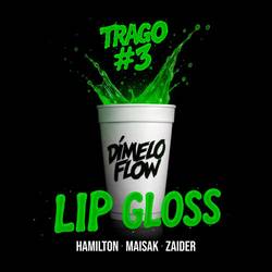 Portada de TRAGO #3 LIP GLOSS
