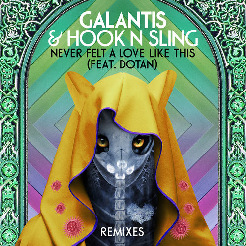 Portada de Never Felt A Love Like This (feat. Dotan) (Remixes)