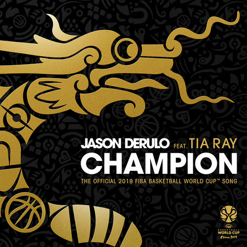 Portada de Champion (feat. Tia Ray) (The Official 2019 FIBA Basketball World Cup™ Song)