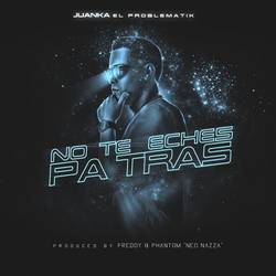 Portada de No Te Eches Pa Tras