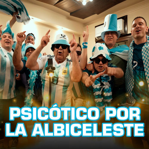 Portada de Psicótico Por La Albiceleste