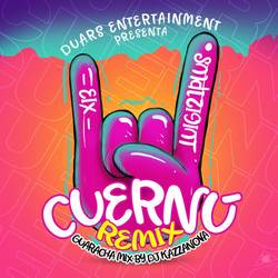 Portada de Cuernú (DJ Kazzanova Guaracha Remix)