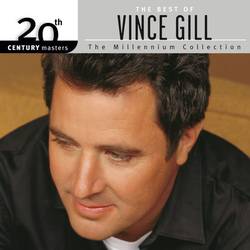 Portada de The Best Of Vince Gill 20th Century Masters The Millennium Collection