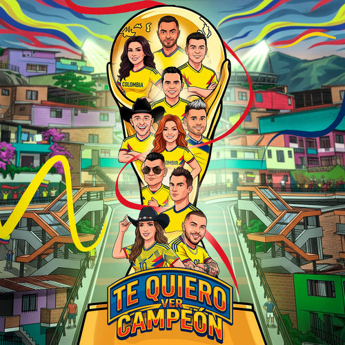 Portada de Te Quiero Ver Campeón (feat. Paola Jara, Jhonny Rivera, Jhon Alex Castaño, LUISITO MUÑOZ, Ciro Quiñonez, Francy & Arelys Henao)