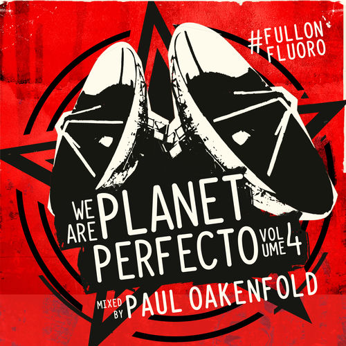 Portada de We Are Planet Perfecto, Vol. 4 - #FullOnFluoro (Mixed Version)