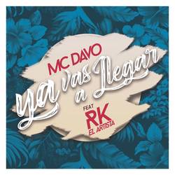 Portada de Ya Vas A Llegar (feat. RK el Artista)