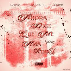 Portada de Ahora Dice Que Me Ama (Remix)