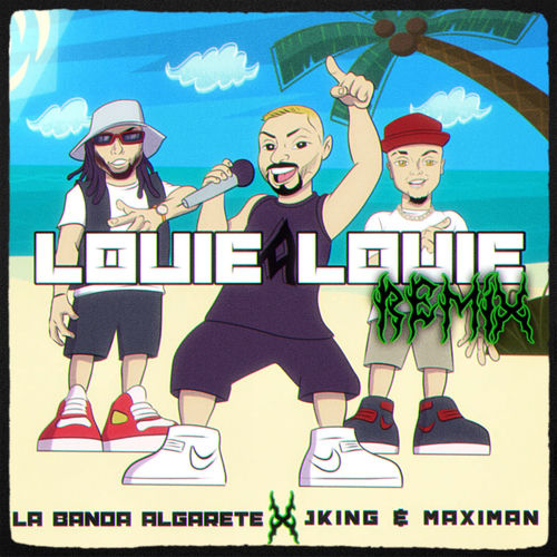 Portada de Louie Louie (Remix)