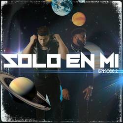 Portada de Solo En Mi ( Ep 2 )