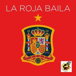 Portada de La Roja Baila (Himno Oficial de la Selección Española)